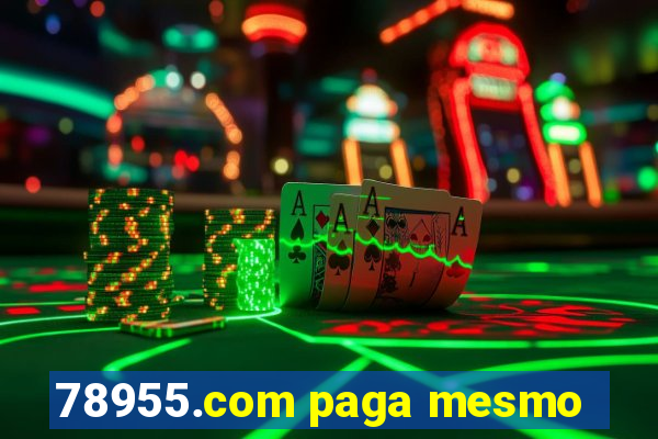 78955.com paga mesmo